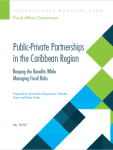 PPPs in the Caribbean Region : Reaping the Benefits while Managing Fiscal Risks